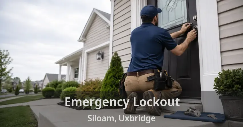 Emergency Lockout Siloam, Uxbridge - ON