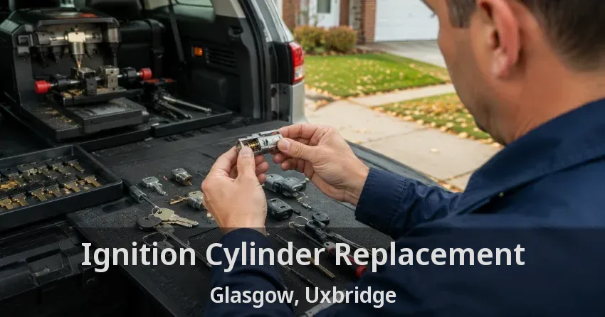 Ignition Cylinder Replacement Glasgow, Uxbridge - ON
