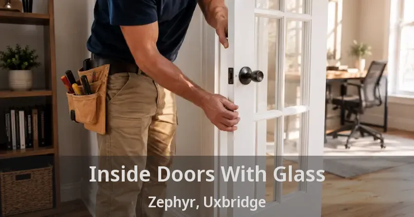 Inside Doors With Glass Zephyr, Uxbridge - ON