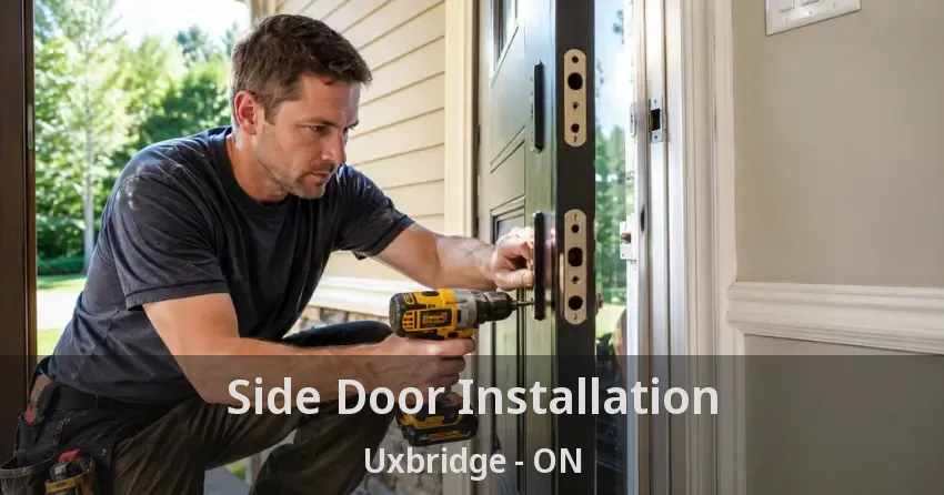 Side Door Installation Uxbridge - ON