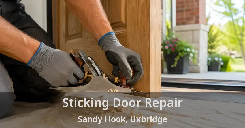 Sticking Door Repair Sandy Hook, Uxbridge - ON